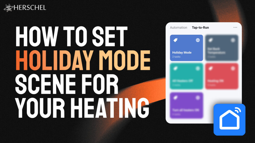 How to set holiday mode scene for your heating video